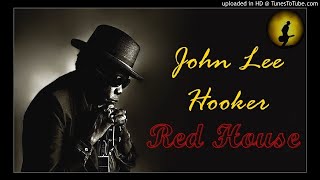 John Lee Hooker - Red House (Kostas A~171)