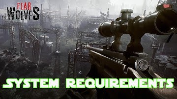 Fear the Wolves System Requirements