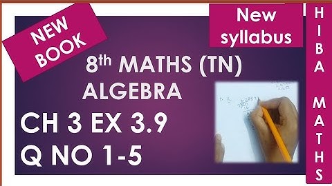 8th maths chapter 3 exercise 3.9 question 1-5 new syllabus 2020-2021 new book