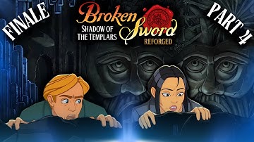The Final Templar Legacy │ Broken Sword Reforged Finale (Part 4)