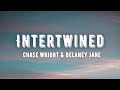 Chase wright  intertwined feat delaney jane lyrics