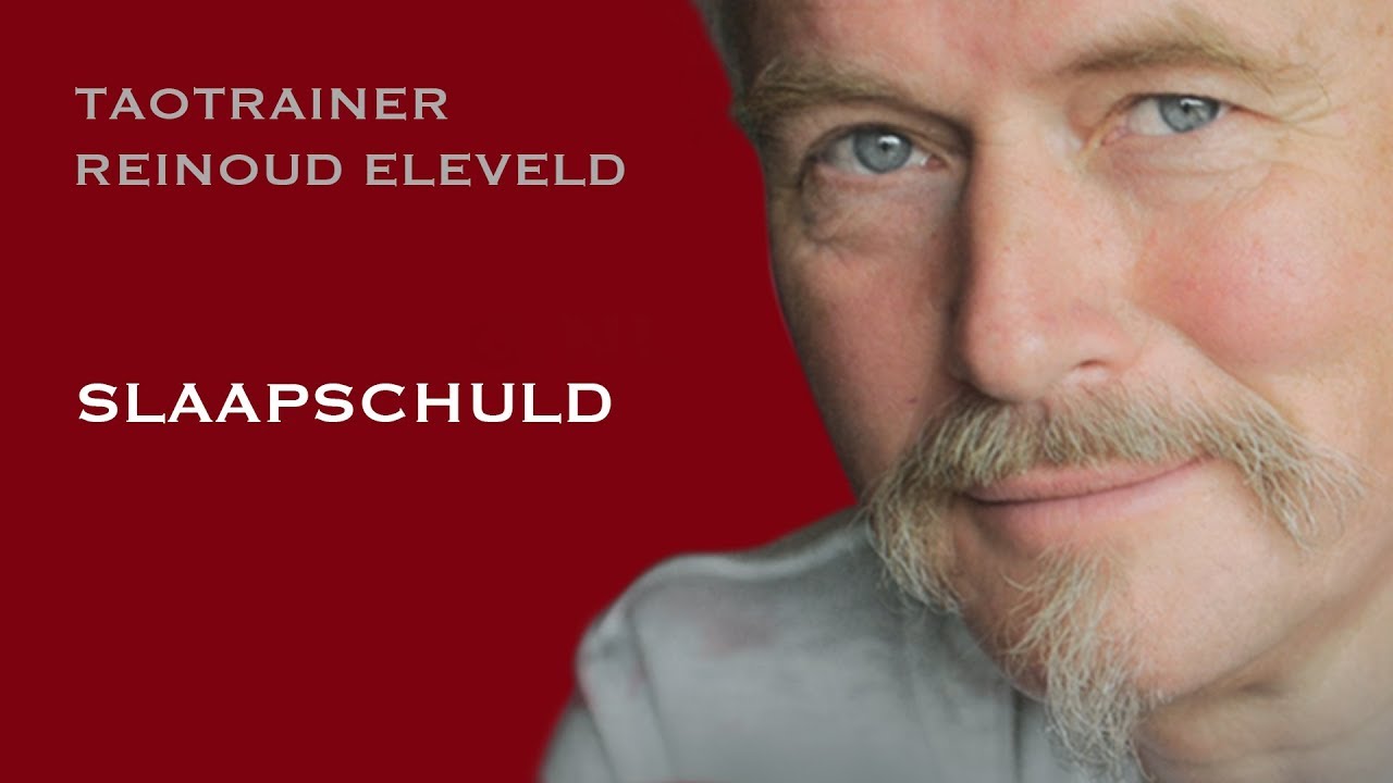 Taotraining Reinoud Eleveld over slaapschuld