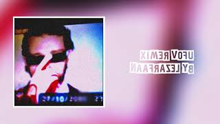 Vald - Ufov Remixed By Lezarfaan