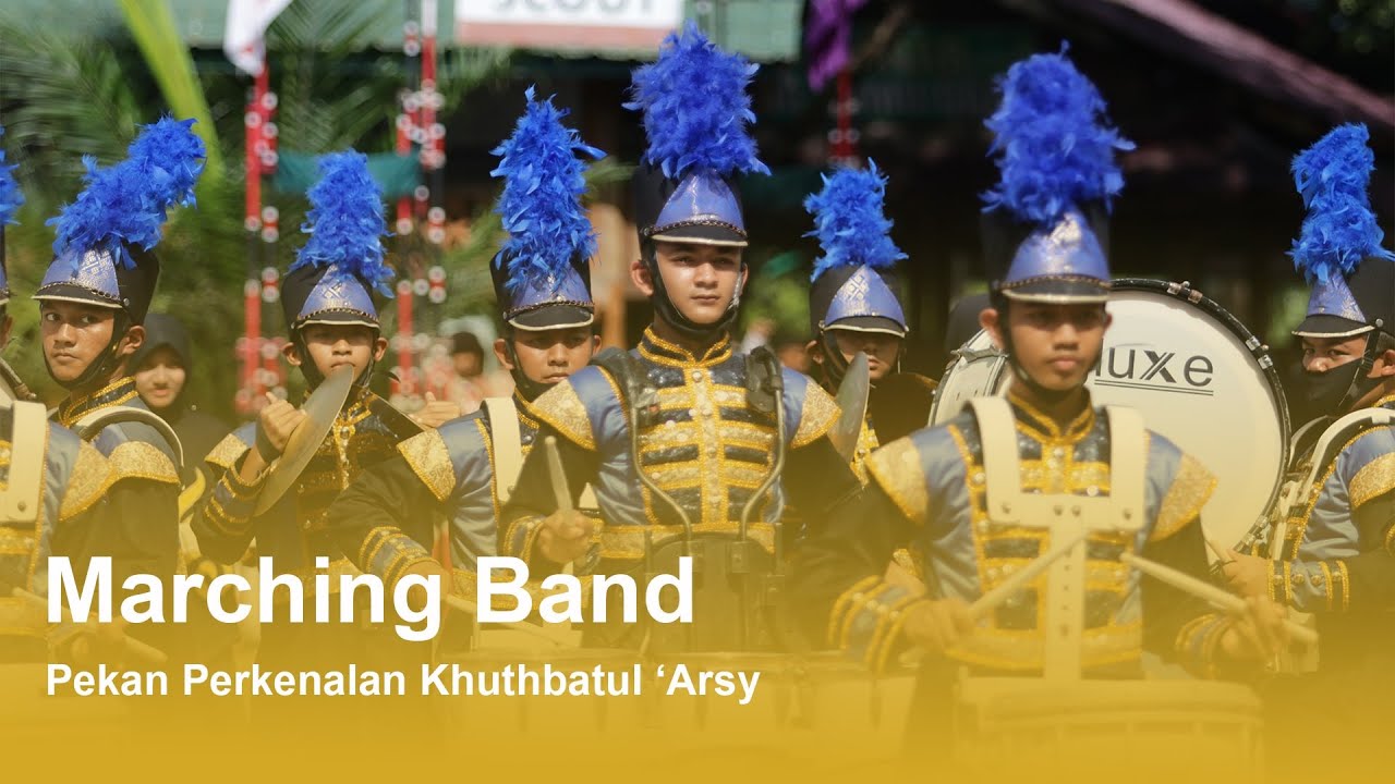 Marching Band | Pekan Perkenalan Khuthbatul 'Arsy