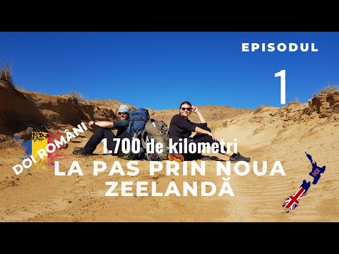 Ep. 1 Am pornit să traversăm Noua Zeelandă