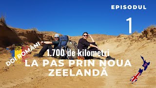 Ep. 1 Am pornit să traversăm Noua Zeelandă