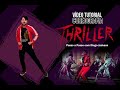 Vídeo Tutorial Coreografia Thriller - com Diego Jackson