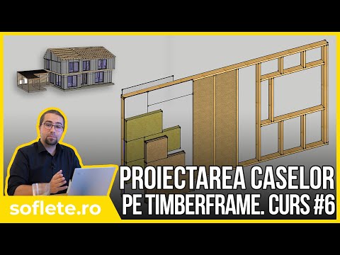 || CURS || #6 - Proiectarea caselor pe timberframe