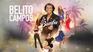 Belito Campos - La Bamba (Lyric video)