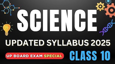 Class 10 Science Syllabus 2025-26 NCERT UP BOARD | #class10 #sciencesyllabus #srsmartlearn #upboard