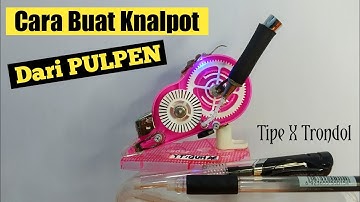 cara membuat knalpot tipe x trondol dari pulpen #tipextrondol