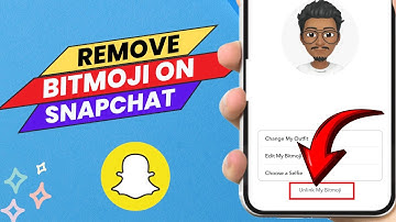 How to Remove Bitmoji on Snapchat - Easy Guide