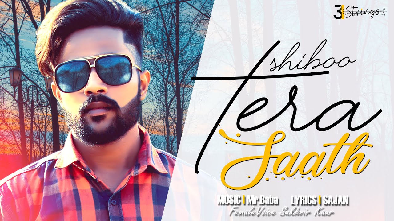 Tera Saath – ShiBoo ft. Sukhvir kaur (Full Song) | Punjabi Songs 2020 | 31 Strings