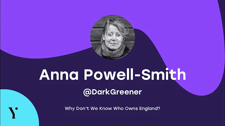 Anna Powell-Smith - Why don't we know who owns Eng...
