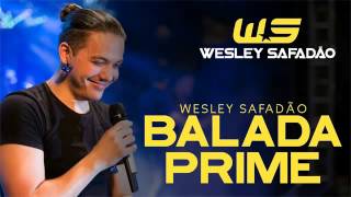 Wesley Safadão - Balada Prime