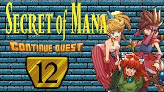 Secret of Mana - Part 12 - ContinueQuest