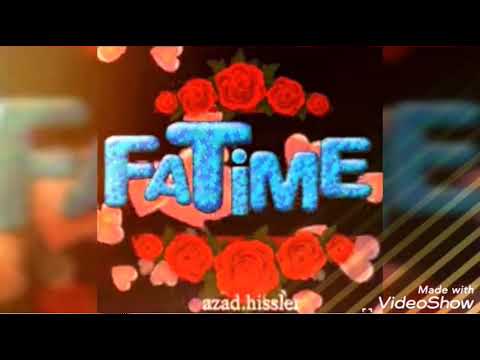 ❤Fatimə❤ adına aid video👍👍👍