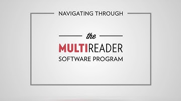 Navigating Through the MultiReader Software Program