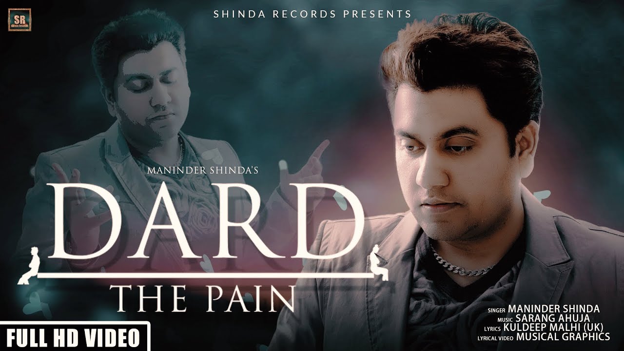 Dard – The Pain | Maninder Shinda | Shinda Records | Latest Punjabi Songs 2020