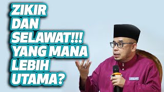 Dr MAZA - Zikir Dan Selawat! Yang Mana Lebih Utama?