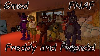 Gmod FNAF | Freddy and Friends by 0wonyx 221 views 6 months ago 38 minutes