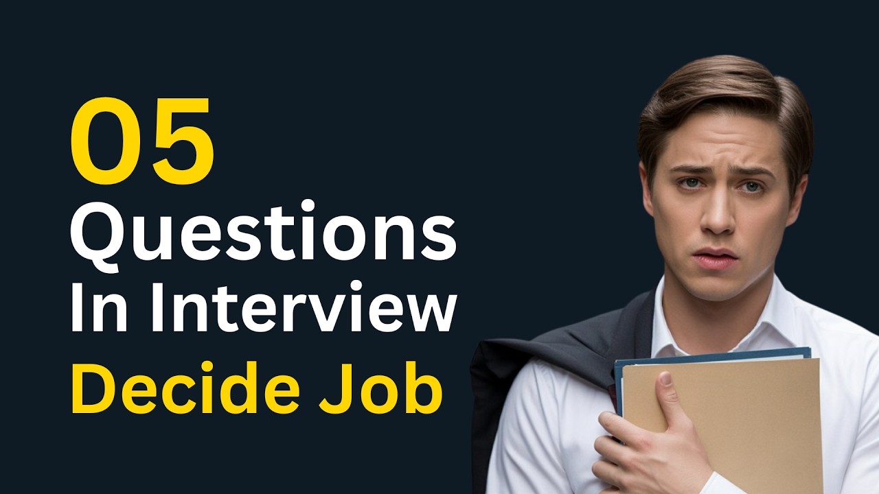 These 5 Interview Questions Will Decide If You Get the Job