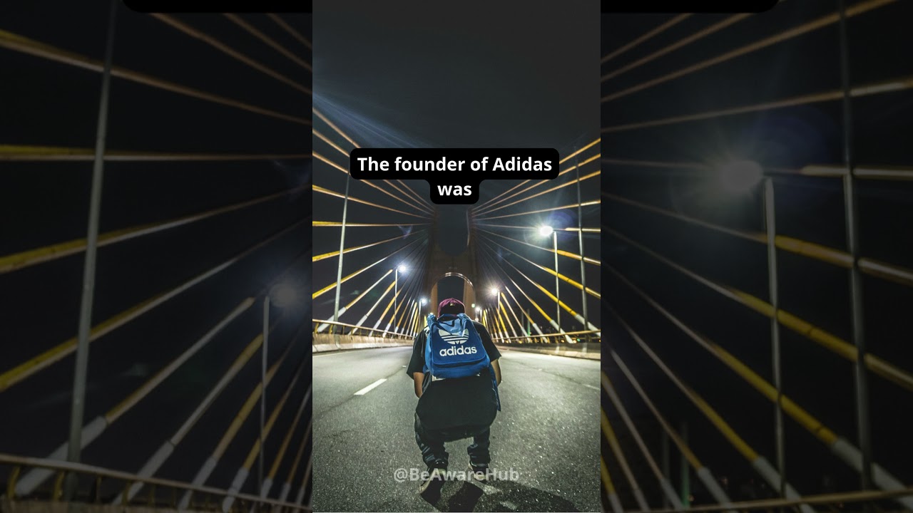 The founder of Adidas was... 
