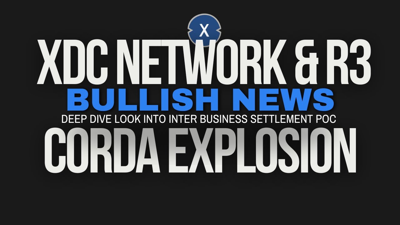 XDC NETWORK & R3 CORDA EXPLOSION #XDC - YouTube