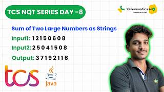 TCS NQT 2026 Coding Questions | Day 8: Sum of Two Large Numbers as Strings | Yellowmatics