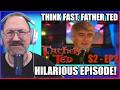 Father Ted - S2E2 - Think Fast, Father Ted - Reaction