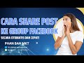 Cara Share Post ke Group Facebook Secara Otomatis dan Cepat!