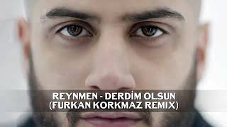 reynmen derdim olsun furkan korkmaz remiks Resimi