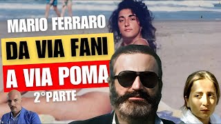Da Via Fani a Via Poma (2° parte)