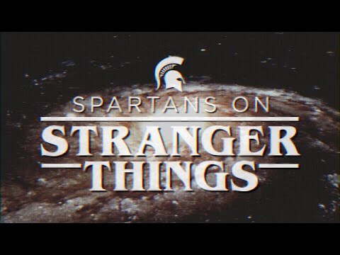 Parallel Universe — Spartans on Stranger Things | Michigan State University