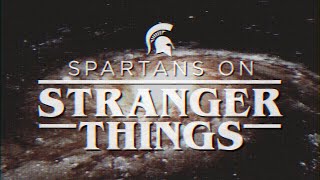 Parallel Universe - Spartans On Stranger Things Michigan State University