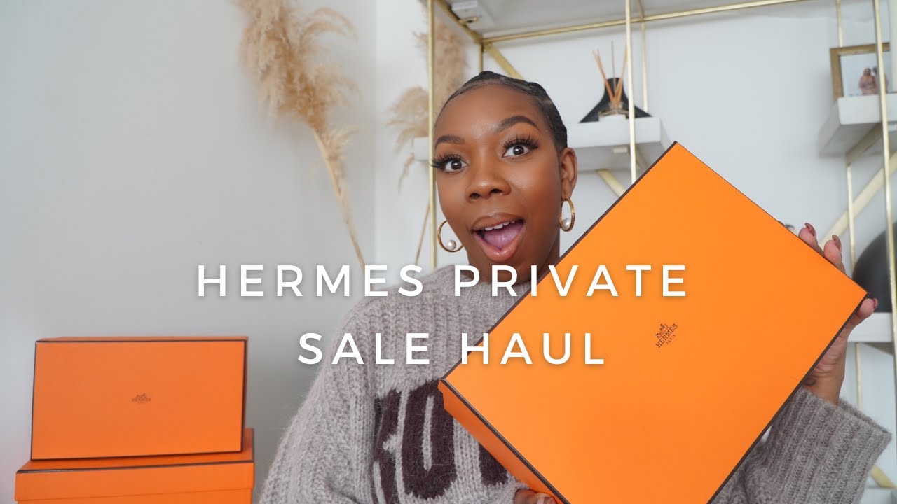 PRIVATE SALE!!* Hermès Unboxing Haul + London Private Sale