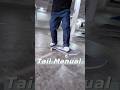 Tail Manual🛹