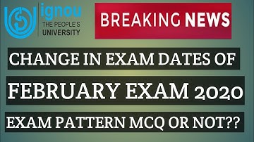 BREAKING NEWS IGNOU CHANGE IN EXAM DATE NEW NOTICE EXAM PATTERN 5 FEBRUARY 2021
