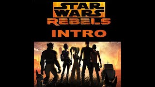 STARWARS REBELS INTRO