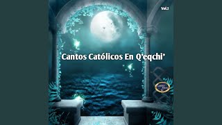 Video thumbnail of "Cantos Católicos en Q'eqchi' - Qaawa' Xink'ulun Arin"