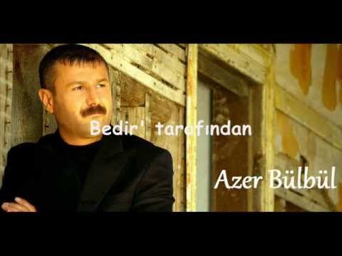 Azer Bülbül - Üzülmedimki  (bedir)