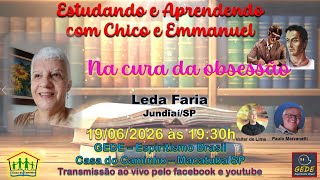 Estudando e Aprendendo com Chico e Emmanuel - Na cura da obsessão - #EP31 19/06/2026