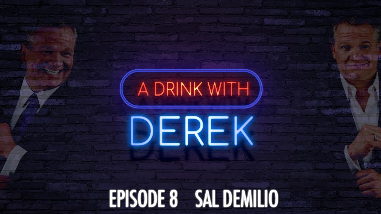 A Drink With Derek | Sal Demilio