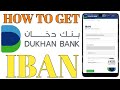 How to find Dukhan Bank of Qatar IBAN | Iban Number Dukhan Bank | Payment Guide