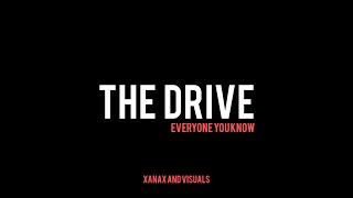 Everyone You Know - The Drive (Visualizer)