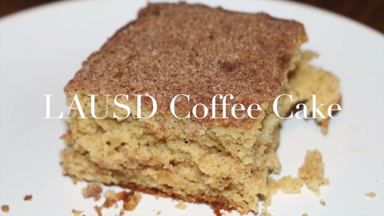 Best LAUSD Coffee Cake recipe From 1954 YouTube