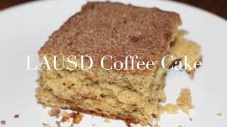Best LAUSD Coffee Cake recipe From 1954