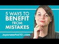 5 Ways to Profit from Your Mistakes While Learning Japanese