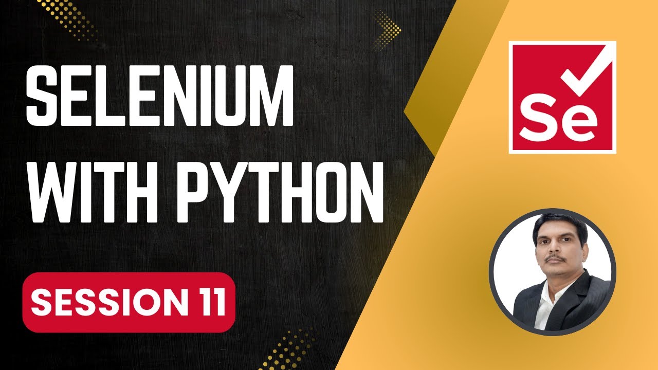 Session 11- Selenium with Python - YouTube