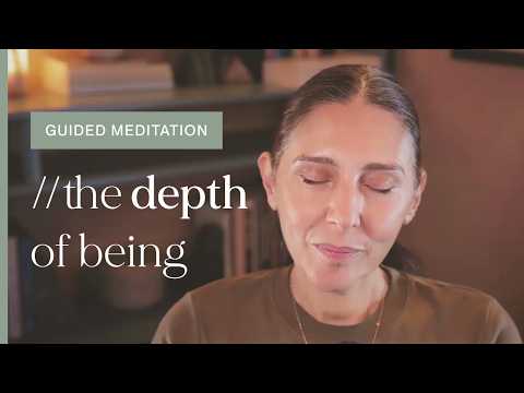 The Depth of Being | A Guided Meditation into Presence